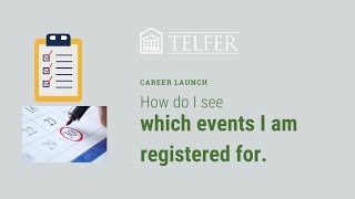 How to See Which Events You Are Registered for on Career Launch