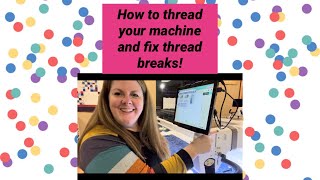 Fixing Thread breaks and How to thread a Handi Quilter longarm machine