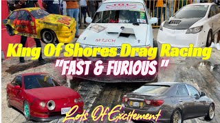 King Of Shores Drag Racing 2023 “Fast & Furious”