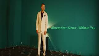 Akcent feat  Sierra - Don't Leave Me