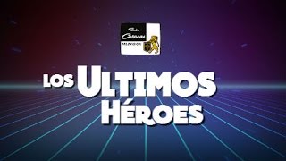 LOS ULTIMOS HÉROES - Entrada