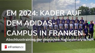 EM- 2024: Nationalmannschaft mit Abschlusstraining in Herzogenaurach