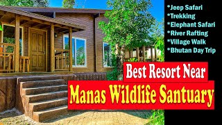 Manas Wildlife Sanctuary | Best Resort | Assam Tourism |