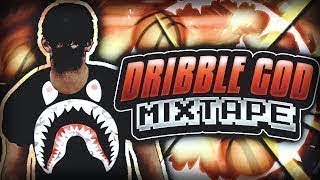 100 SUBS|DRIBBLE GOD MIXTAPE!!!