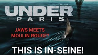 UNDER PARIS - NEW SHARK MOVIE DISCUSSED!