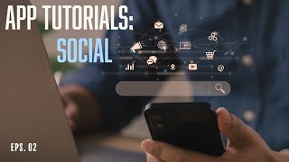 App Tutorials - How to Use the Social Feature