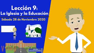 🔴Lección 9: La Iglesia y la Educación | Escuela sabática | 28 de noviembre 2020