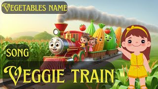 Vegetables Name | Veggie Train Song | Vegetable Train Song for Kids | Choo choo veggie train Song