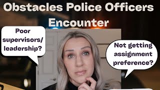 Obstacles You May Encounter in Law Enforcement | Obstacles Police Officers Encounter | Cop Mom