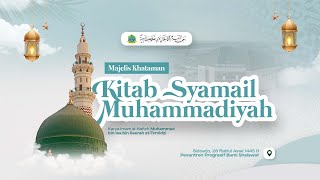 [🔴LIVE] Khataman Majlis Syamail Muhammadiyah Karya Imam Tirmidzi | Bumi Shalawat