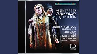 Rosmonda d'Inghilterra, Act I: Torna, ah! Torna, o caro oggetto (Live)