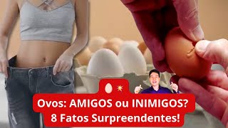 Como os Ovos Afetam a sua Saúde? Descubra a Verdade Surpreendente! 🥚👀 #8FatosReveladores