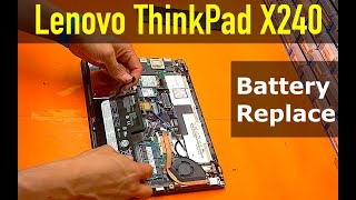 Lenovo ThinkPad X240 | How To Replace Battery