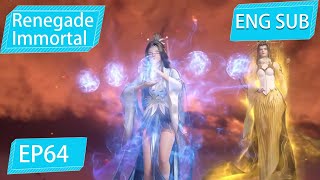 [Eng Sub] Renegade Immortal EP64 Part4