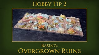 Hobby Tip 2 - Basing: Overgrown Ruins