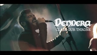 Dendera - Claim Our Throne (Official Video)