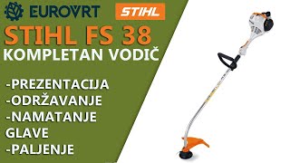 STIHL FS 38 Motorni trimer (Flakserica) Kompletan vodič/Prezentacija/Paljenje/Upute za rad/Namatanje