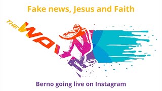 Instagram Livestream - Fake news, Jesus & other religions