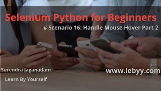 Scenario 17: Handle Mouse Hover Part 2 || Selenium Python for Beginners