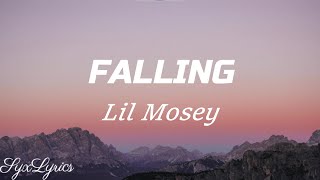 Lil Mosey- Falling (Lyrics)