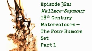 Product Review 32a: Wallace-Seymour 18th Century Watercolours 'Four Humors' life drawing