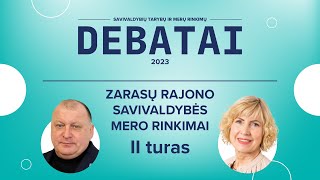 KANDIDATŲ Į ZARASŲ RAJONO SAVIVALDYBĖS MERUS DEBATAI (II turas)