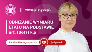 Obniżenie wymiaru etatu na podstawie art. 186(7) k.p