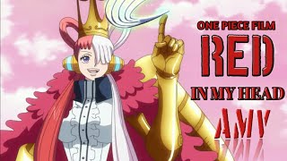 One Piece Film Red_ [ AMV ] _In My Head— #onepiece#amv