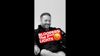 Bloopers - Were The Lights On or Off?