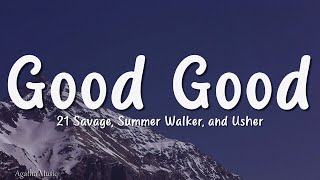 21 Savage, Summer Walker, and Usher - Good Good (Lyrics)