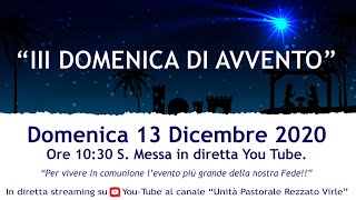 Santa Messa - Domenica 13 dicembre 2020