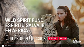 Espíritu salvaje en África: Wild Spirit Fund