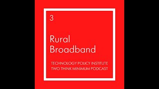 Two Think Minimum Ep 3: Rural Broadband