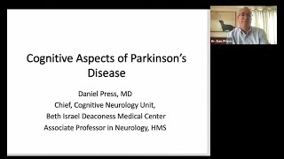 Ask the Experts: Preventing & Treating Cognitive Symptoms in Parkinson’s Disease by Daniel Press, MD