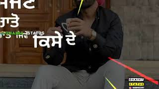 Badle sajjan ammy virk WhatsApp status