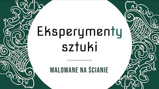 EksperymenTY Sztuki online - MALOWANIE NA ŚCIANIE