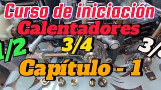 Curso de iniciación Calentadores / calefón / boiler / termo - Capítulo 1