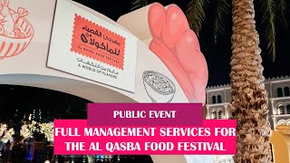 FULL MANAGEMENT SERVICES FOR THE AL QASBA FOOD FESTIVAL