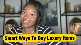 How to Afford Luxury/Designer Items | Top Tips and Suggestions | Shop Smart