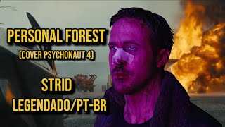 Strid - Personal Forest (cover) Blade Runner 2049 (legendado/PT-BR)