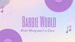 Nicki Minaj and Ice Spice - Barbie World Lyrics