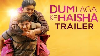 Dum Laga Ke Haisha Hindi Dubbed Full Movie Review and HD Facts | Bhumi Pednekar, Ayushmann Khurrana