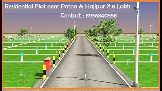 Residential Plot Near Patna & Hajipur only @ 8 Lakh Contact# 8936840558