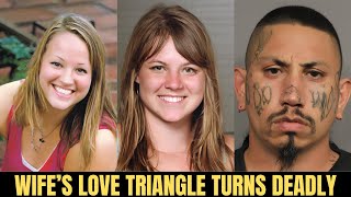 Wife's Tragic End: Love Triangle Leads to Murder (True Crime Documentary)