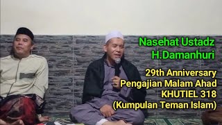 Ngaji bersama Ustadz Damanhuri - 29th Anniversary Jama'ah KHUTIEL 318 (Kumpulan Teman Islam)