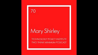 Two Think Minimum Ep 70: Mary Shirley on Institutions and Economic Development