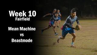 Mean Machine vs Beastmode - Fairfield Tuesday Oztag MIXED Div 1 - Week 10