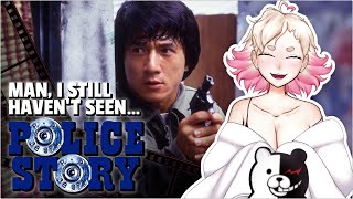 [WATCHALONG] MAN, I STILL HAVEN'T SEEN... POLICE STORY