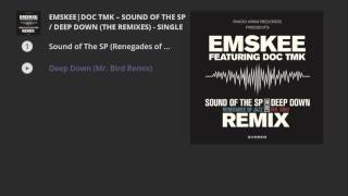 Emskee, Doc TMK - Sound of the SP / Deep Down (The Remixes) - Single