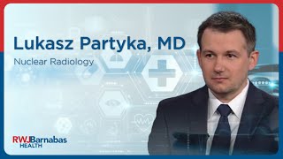 Lukasz Partyka, MD, Nuclear Radiology